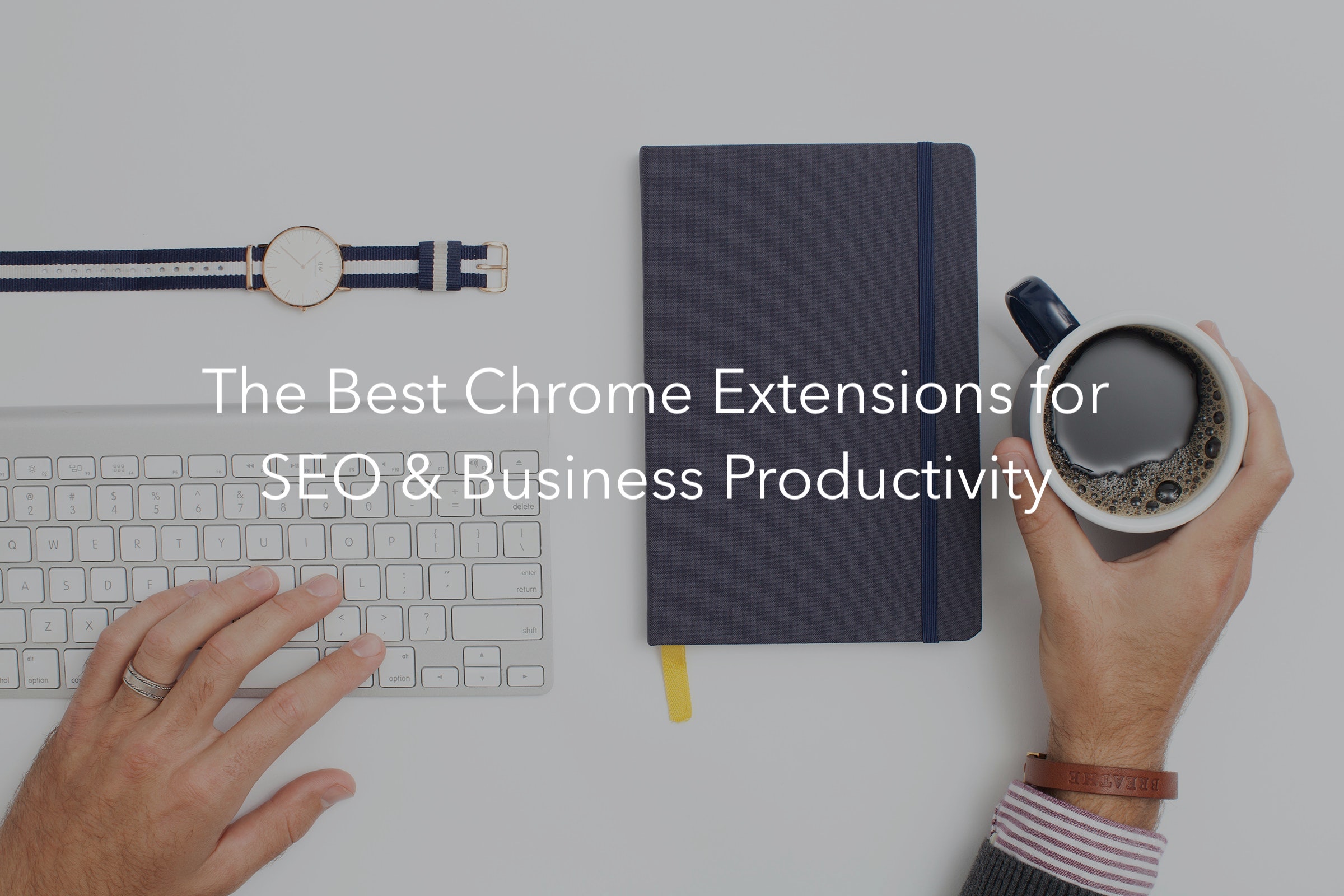 The Best Google Chrome Extensions for Business - FourWeekMBA