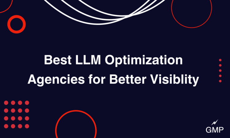 best llm optimization agencies